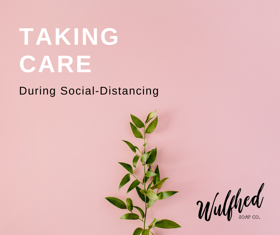 Taking Care during Social-Distancing