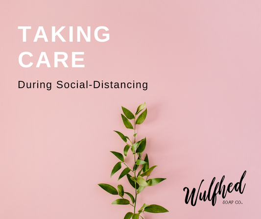 Taking Care during Social-Distancing